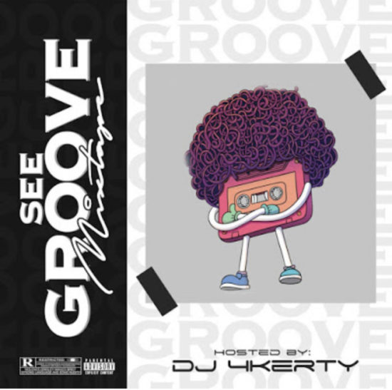 DJ 4kerty – See Groove Mixtape